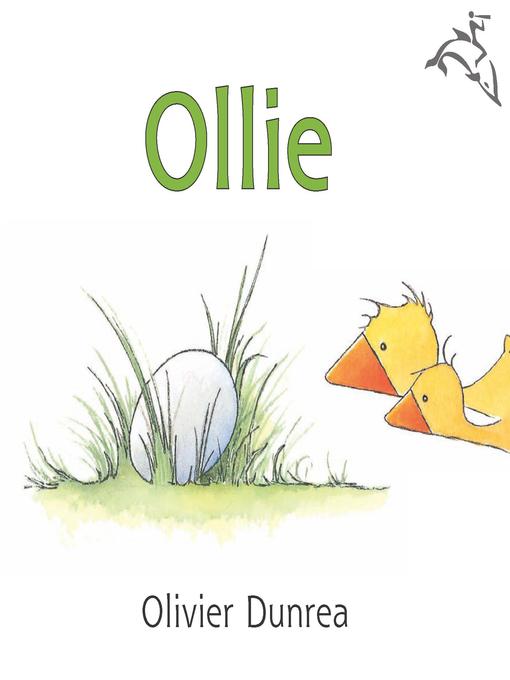 Title details for Ollie by Olivier Dunrea - Available